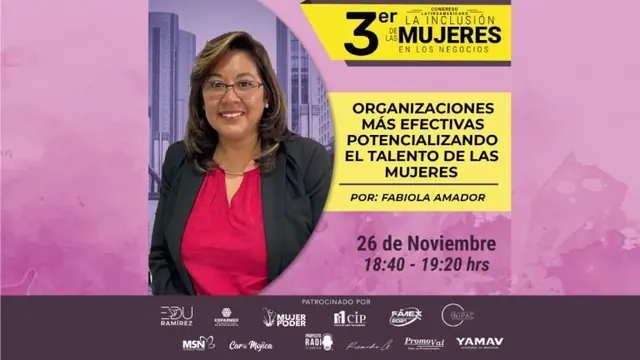 Miniatura del video: Organizaciones más efectivas, potencializando el talento de las mujeres