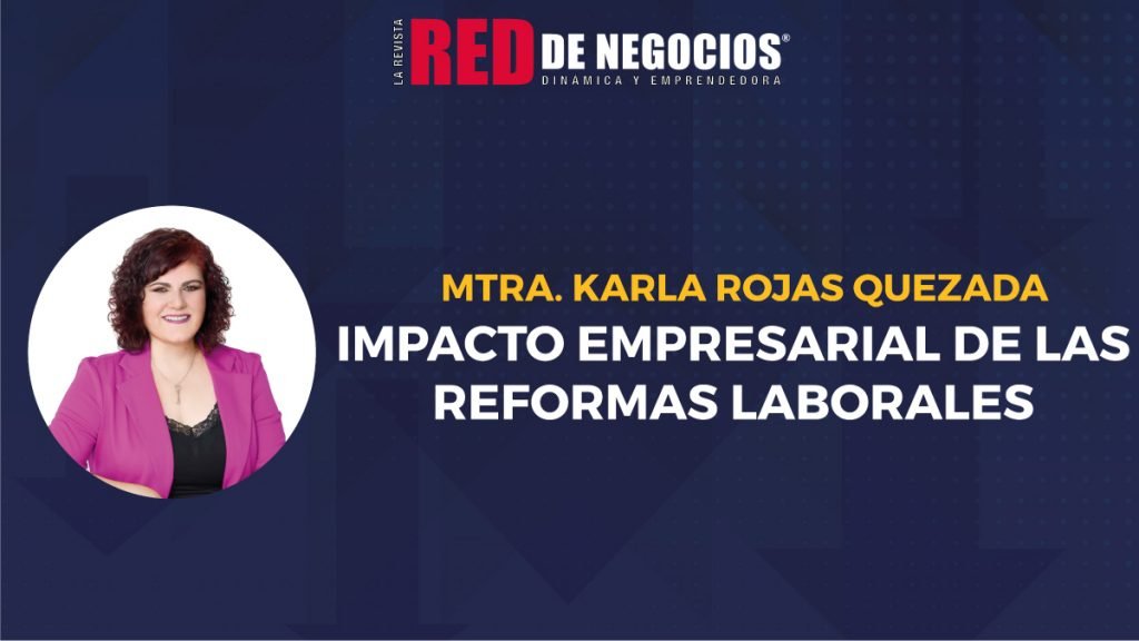 Impacto empresarial de las reformas laborales karla reforma