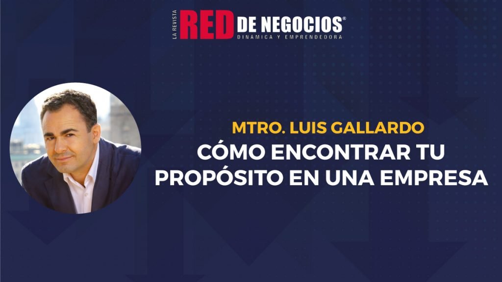 Cómo encontrar tu propósito en una empresa luis mini