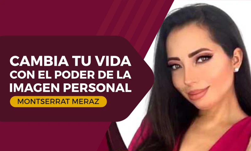 Cambia tu vida con el poder de la Imagen Personal R IMAGEN PERSONAL